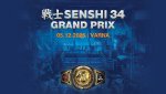 SENSHI 34 вади тежката артилерия на 5 декември с Grand Prix турнир