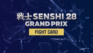 Вижте поредността на битките в SENSHI 28 Grand Prix